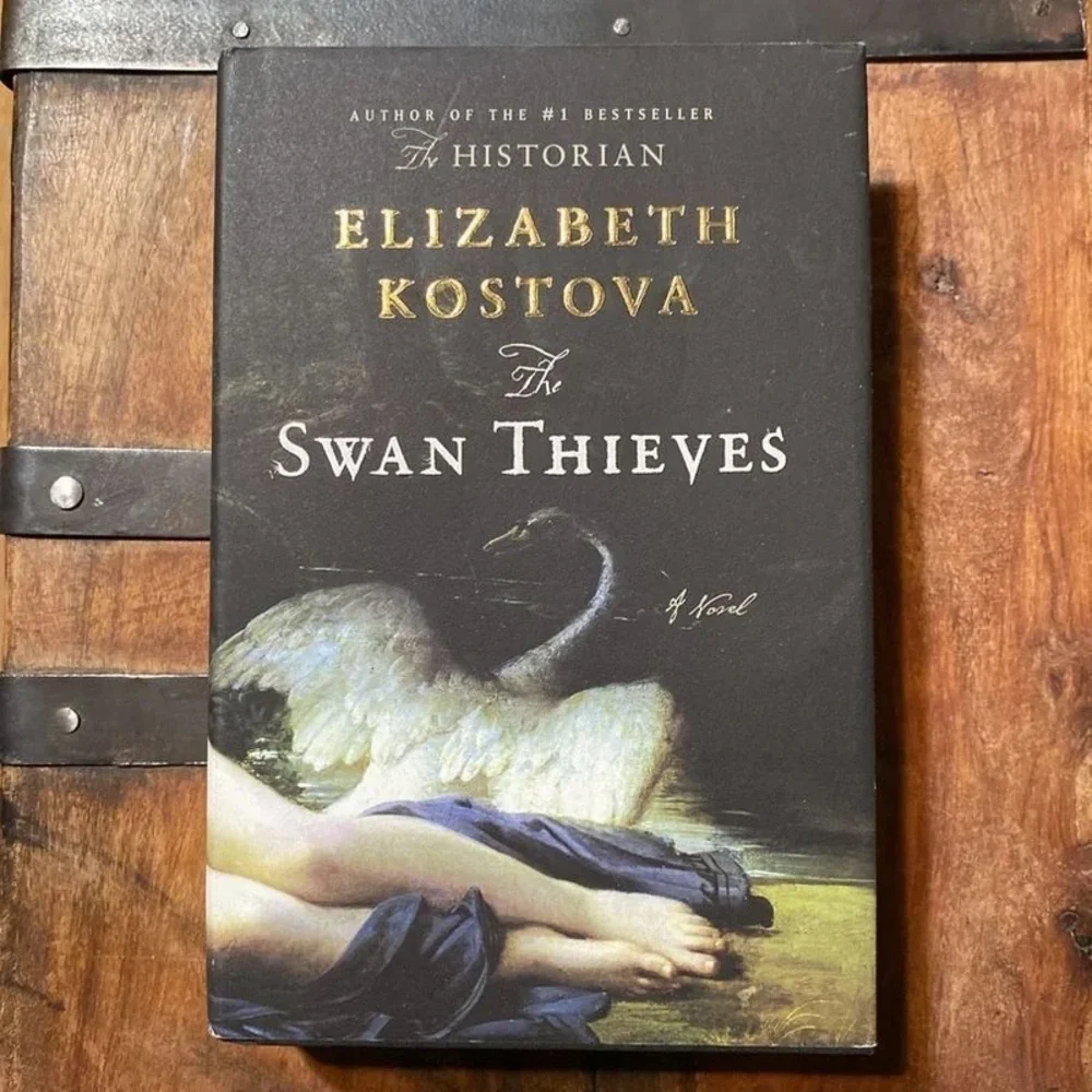 The Swan Thieves by Elizabeth Kostova Hardcover Book